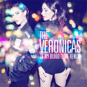 Álbum In My Blood (Leaf Remix) de The Veronicas