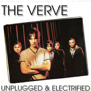 Álbum Unplugged & Electrified de The Verve