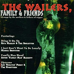 Álbum Family & Friends de The Wailers