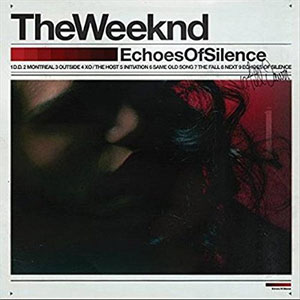 Álbum Echoes Of Silence de The Weeknd
