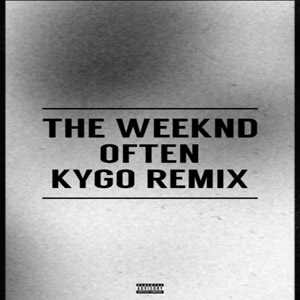 Álbum Often (Kygo Remix) de The Weeknd