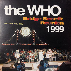Álbum Bridge Benefit Reunion 1999 de The Who