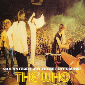 Álbum Can Anybody Out There Play Drums? de The Who