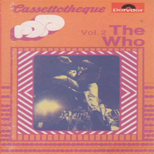 Álbum Cassettotheque Pop Vol. 2 The Who de The Who
