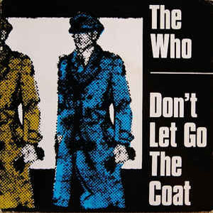 Álbum Don't Let Go The Coat de The Who