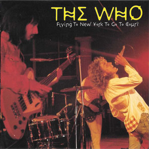 Álbum Flying To New York To Go To Court de The Who