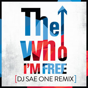 Álbum I'm Free (DJ Sae One Remix) de The Who