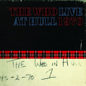 Álbum Live At Hull 1970 de The Who