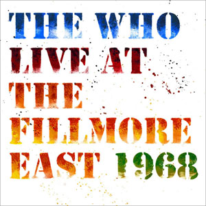 Álbum Live At The Fillmore East 1968 de The Who