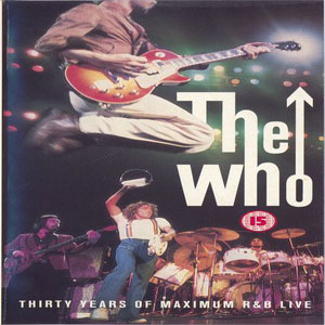 Álbum Thirty Years Of Maximum R & B Live de The Who