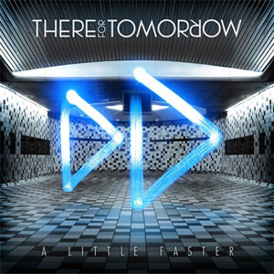 Álbum A Little Faster de There For Tomorrow