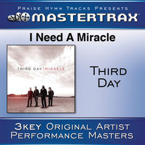 Álbum I Need a Miracle (Performance Tracks) - EP de Third Day