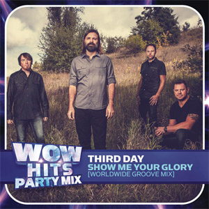 Álbum Show Me Your Glory (Worldwide Groove Mix) de Third Day
