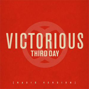 Álbum Victorious (Radio Version)  de Third Day