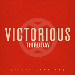 Álbum Victorious (Radio Version)  de Third Day