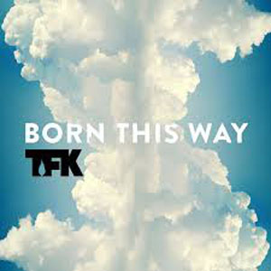 Álbum Born This Way de Thousand Foot Krutch