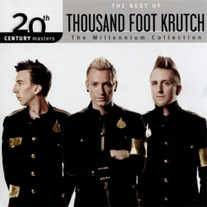 Álbum The Best Of Thousand Foot Krutch de Thousand Foot Krutch