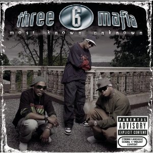 Álbum Most Known Unknown de Three 6 Mafia