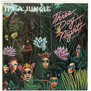Álbum It's a Jungle de Three Dog Night