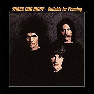 Álbum Suitable For Framing de Three Dog Night