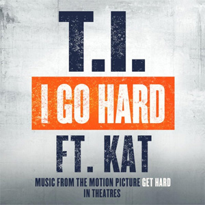 Álbum I Go Hard de T.I.