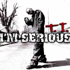 Álbum I'm Serious de T.I.