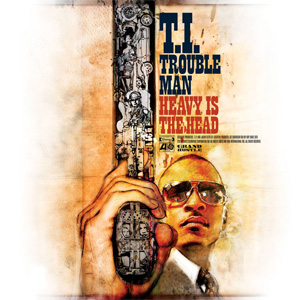 Álbum Trouble Man: Heavy Is The Head de T.I.