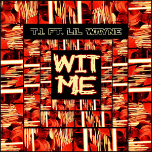 Álbum Wit Me de T.I.