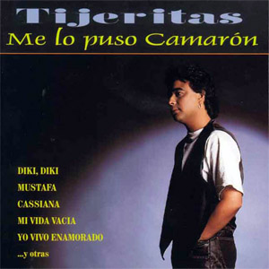 Álbum Me Lo Puso Camarón de Tijeritas