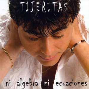 Álbum Ni Algebra Ni Ecuaciones de Tijeritas