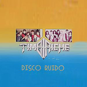 Álbum Disco Ruido de Timbiriche