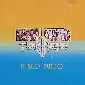 Álbum Disco Ruido de Timbiriche