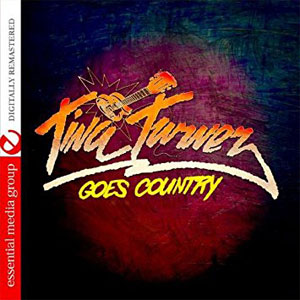 Álbum Tina Turner Goes Country  de Tina Turner