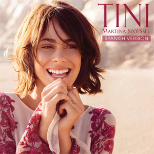 Álbum TINI (Martina Stoessel) [Spanish Versión] de Tini