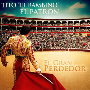 Álbum El Gran Perdedor de Tito El Bambino