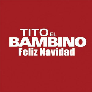 Álbum Feliz Navidad de Tito El Bambino