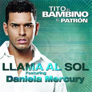 Álbum Llama Al Sol  de Tito El Bambino