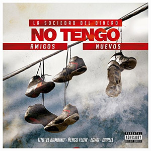 Álbum No Tengo Amigos Nuevos de Tito El Bambino