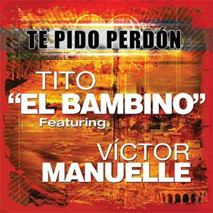 Álbum Te Pido Perdón (Remix) de Tito El Bambino