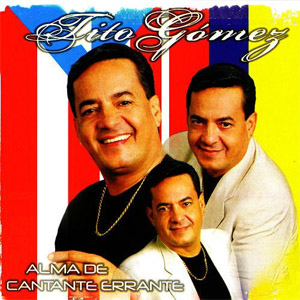 Álbum Alma De Cantante Errante de Tito Gómez