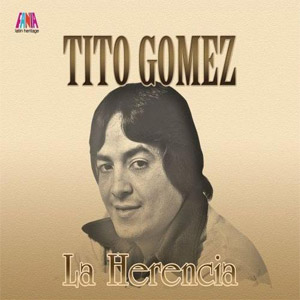 Álbum La Herencia de Tito Gómez