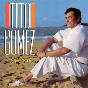 Álbum Un Nuevo Horizonte de Tito Gómez