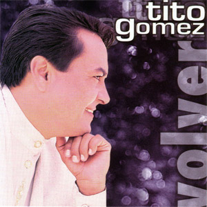 Álbum Volver de Tito Gómez