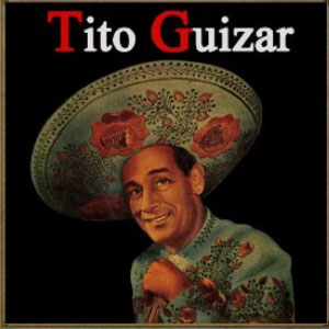 Álbum Tito Guizar de Tito Guizar