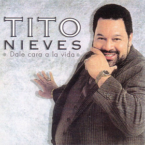 Álbum Dale Cara A La Vida de Tito Nieves