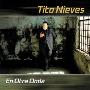 Álbum En Otra Onda de Tito Nieves