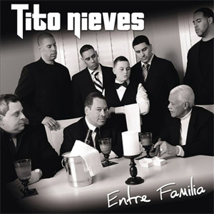 Álbum Entre Familia de Tito Nieves