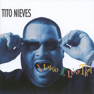 Álbum I Like it Like That de Tito Nieves