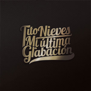 Álbum Mi Última Grabación de Tito Nieves