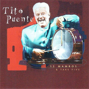 Álbum 12 Mambos & Take Five de Tito Puente